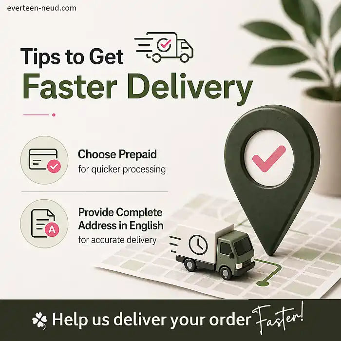 Choose Prepaid and Provide Accurate Address in English For Faster Delivery - everteen-neud.com