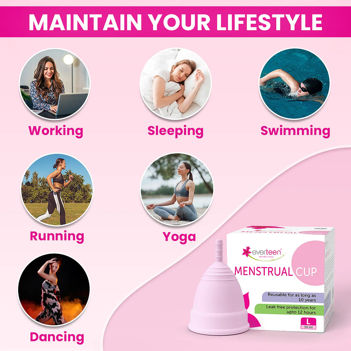 everteen Menstrual Cup For Women - Perfect For Work, Swimming, Running, Yoga, Dancing And Sleeping