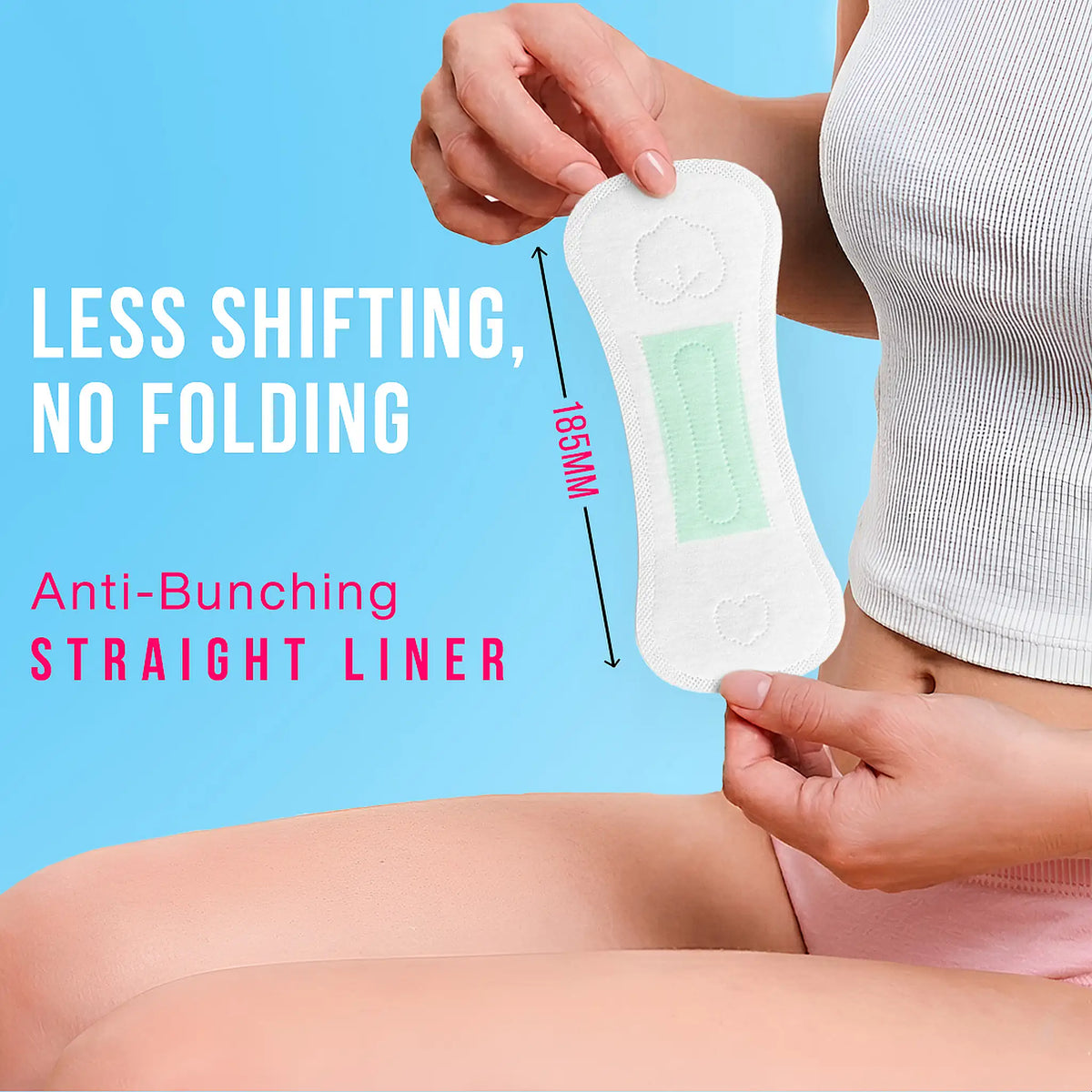 everteen Straight Panty Liners – 185mm Anti-Bunching Design for All-Day Comfort