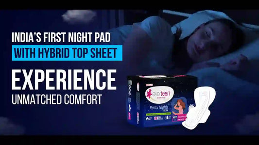 Watch this video to learn about everteen Relax Nights Ultra Sanitary Pads enriched with neem and safflower - India's first overnight pads with hybrid top sheet - everteen-neud.com