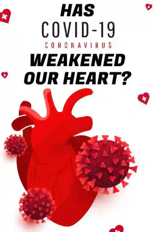 Blog: Has Covid Weakened Our Heart - Nature Sure