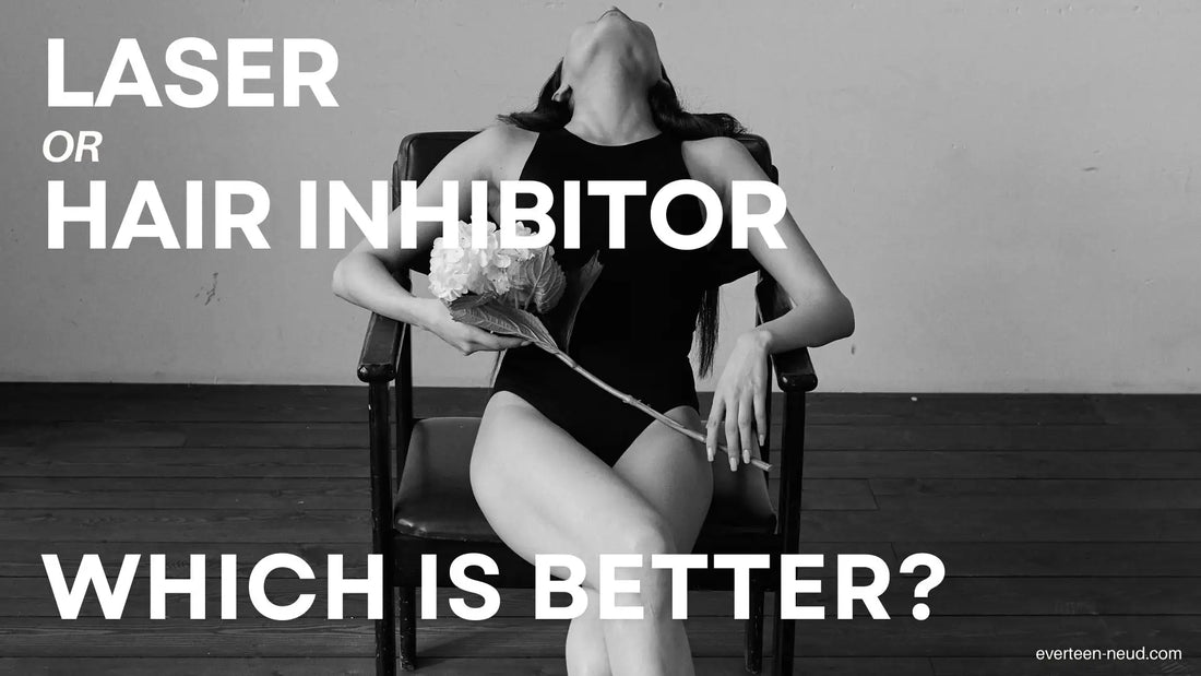 Blog: Laser Hair Removal Or Hair Inhibitor: Which Is Better? - everteen-neud.com