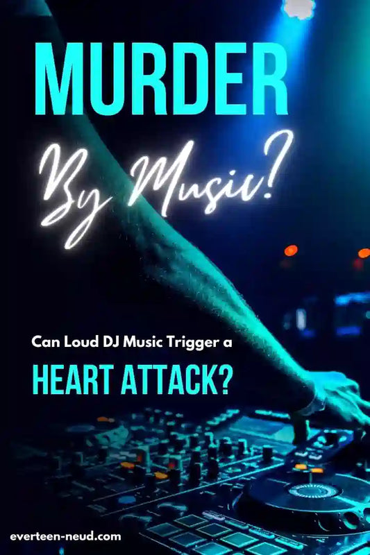 Read Blog: Can Loud DJ Music Trigger a Heart Attack? And How You Can Protect Yourself