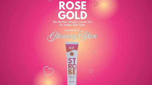 Blog: Why Rose Gold Is the Most Flattering Strobe Cream Tint for Indian Women - everteen-neud.com