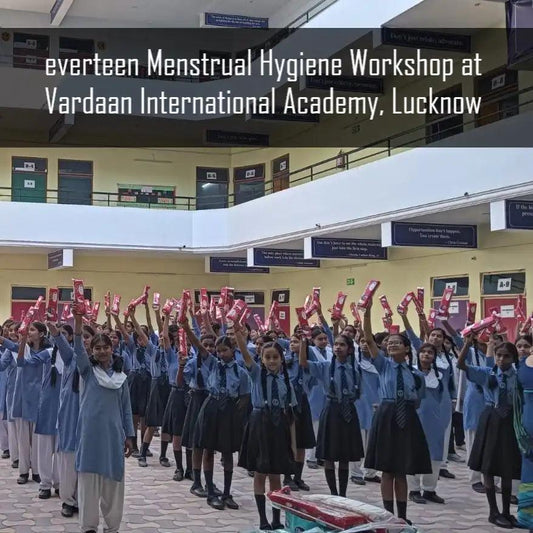 everteen conducts menstrual hygiene awareness workshop at school - Official Brand Store: everteen | NEUD | Nature Sure | ManSure