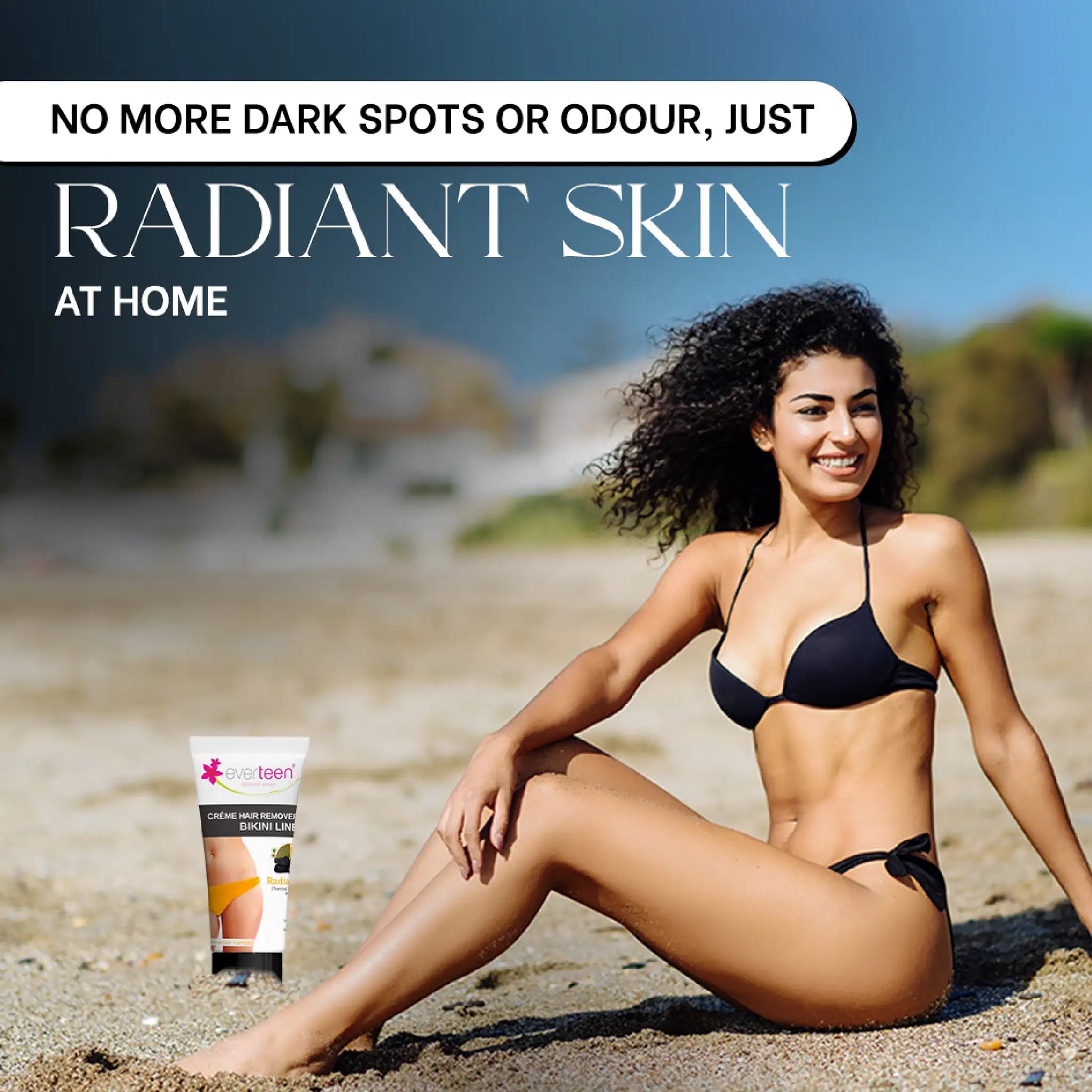 everteen Radiance Bikini Line Hair Remover Cream – No Itching, No Odor, No Skin Darkening