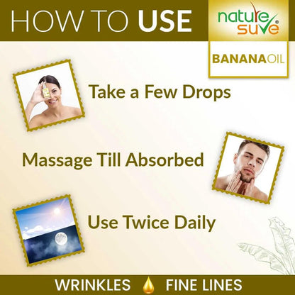 Nature Sure Banana Oil for Wrinkles and Fine Lines in Men & Women - 30ml