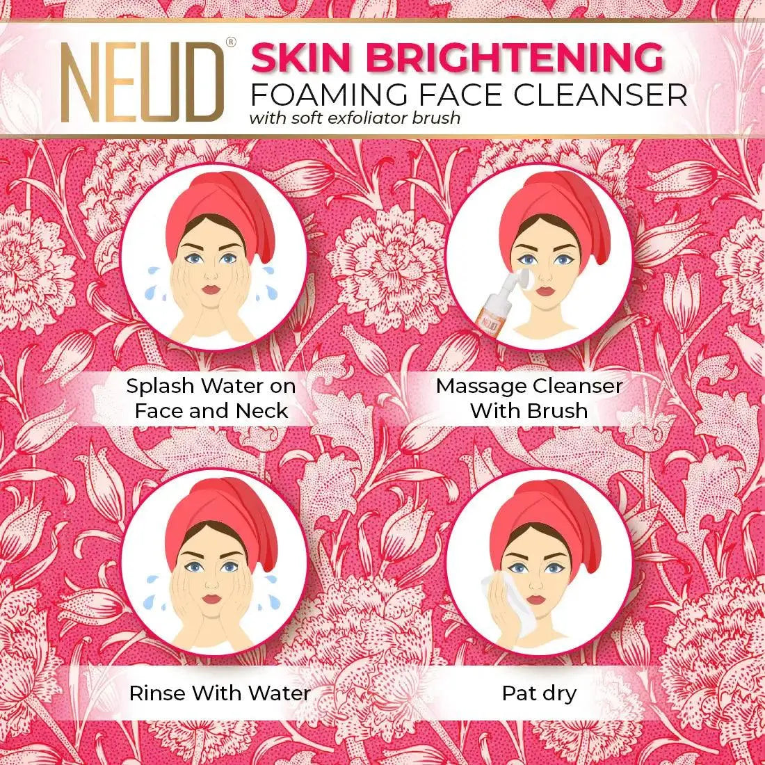 NEUD Skin Brightening Foaming Face Cleanser 150ml With Vitamin C and Licorice - How To Use - everteen-neud.com